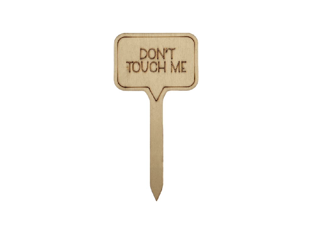 [A00689] Pflanzenstecker aus Holz - „DON'T TOUCH ME“ (Natur)