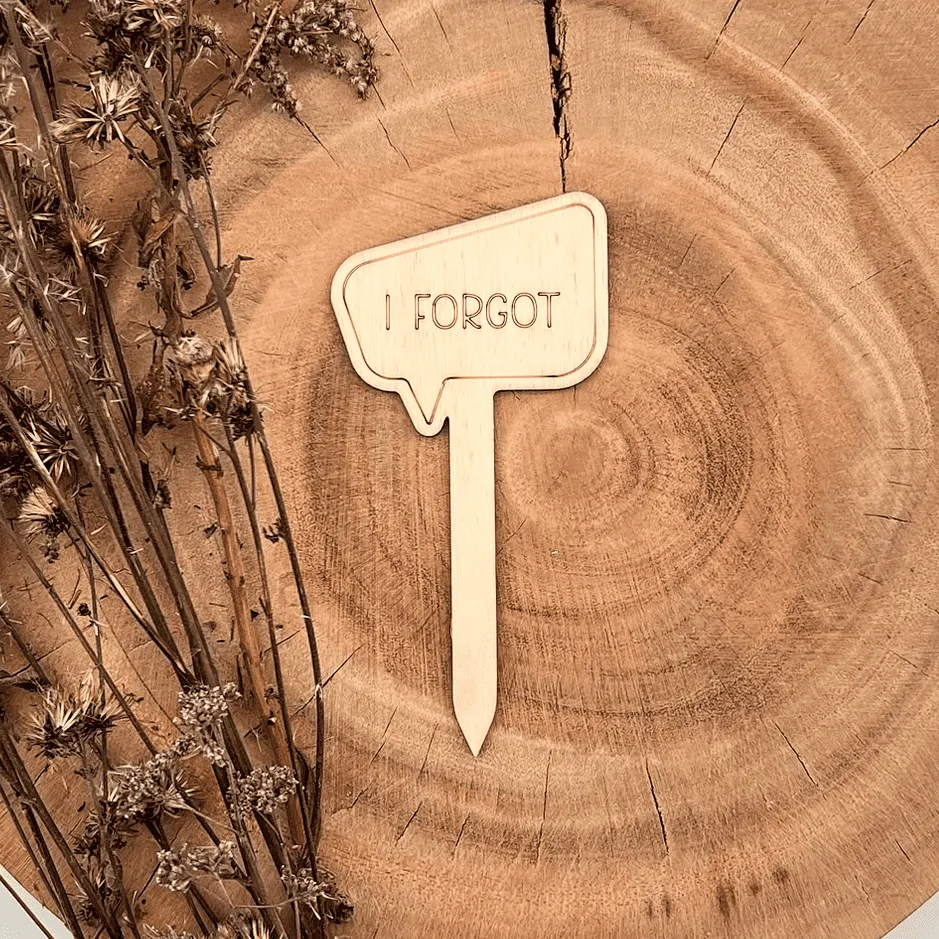 [A00690] Pflanzenstecker aus Holz mit Spruch – „I FORGOT“ (Natur)
