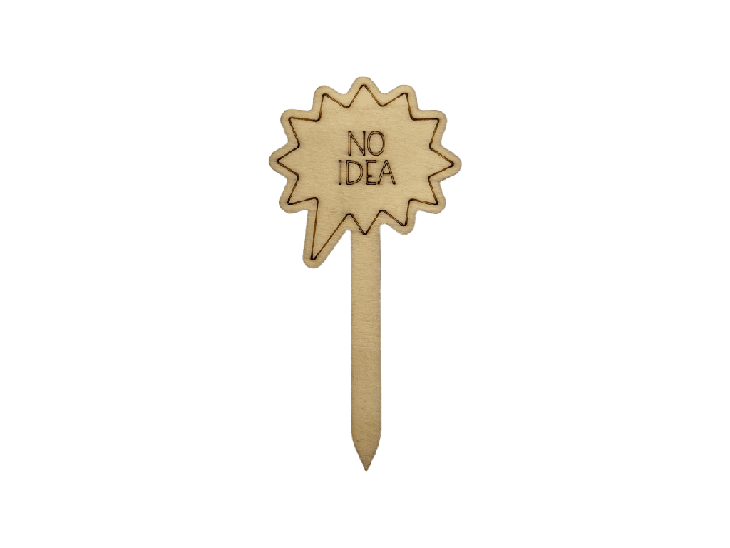 [A00675] Pflanzenstecker „NO IDEA“ aus Holz (Natur)