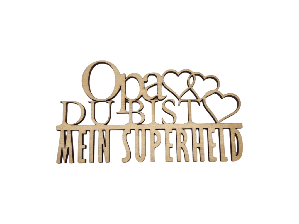 [A00268] Schriftzug „Opa du bist mein Superheld“