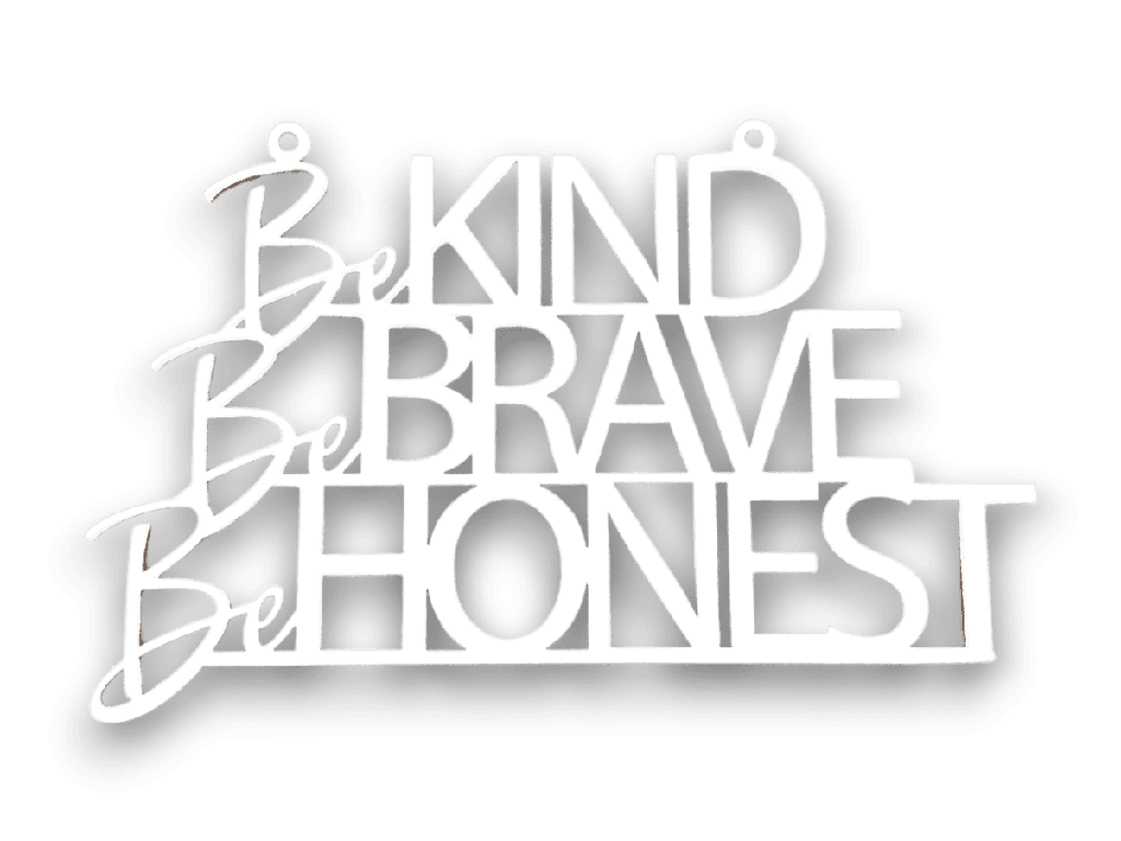Holzschriftzug „Be kind be brave be honest“ Motivation aus Holz