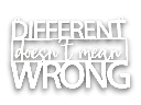 Holzschriftzug „Different doesn't mean wrong“ Motivation aus Holz