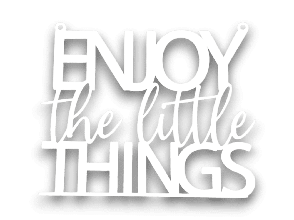 Holzschriftzug „Enjoy the little things“ Motivation aus Holz