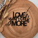 Motivationsspruch aus Holz „Love yourself more“
