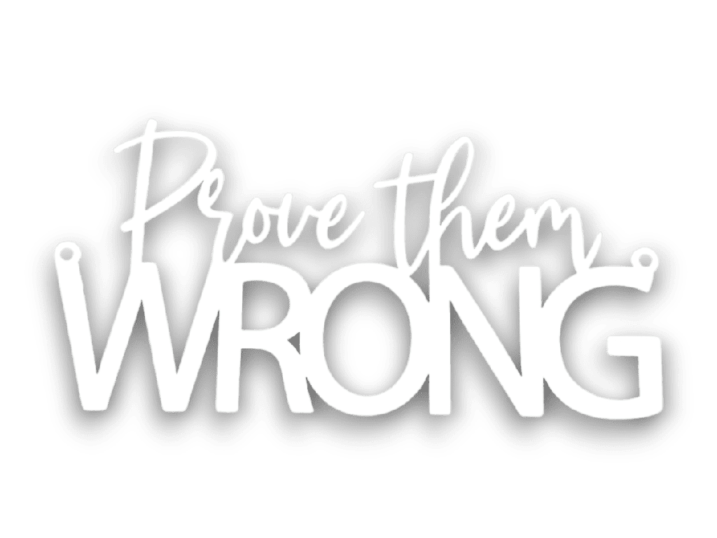 Holzschriftzug „Prove them wrong“ – Motivation aus Holz