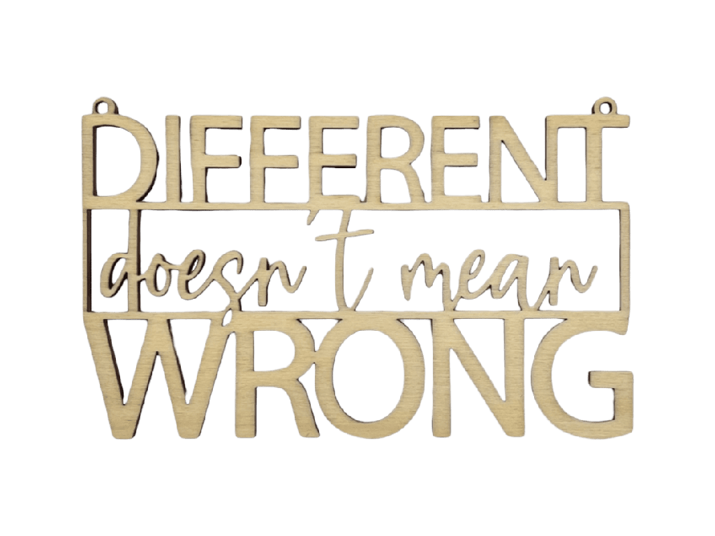 Holzschriftzug „Different doesn't mean wrong“ Motivation aus Holz